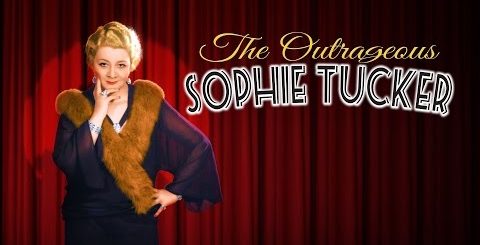 The Outrageous Sophie Tucker, Robbie Tucker, The Three Tomatoes