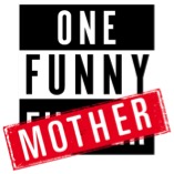 Win Tickets to ONE FUNNY MOTHER 