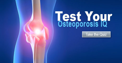 The Osteoporosis Quiz: How Much Do You Really Know?