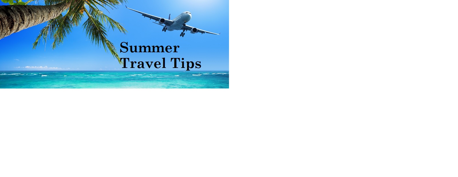 summer travel tips The Three Tomatoes
