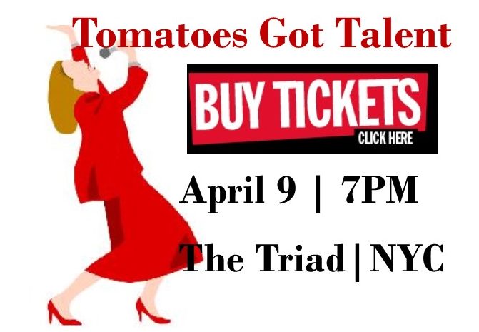 April 9th Tomatoes Got Talent Show - Our Fifth Year!
