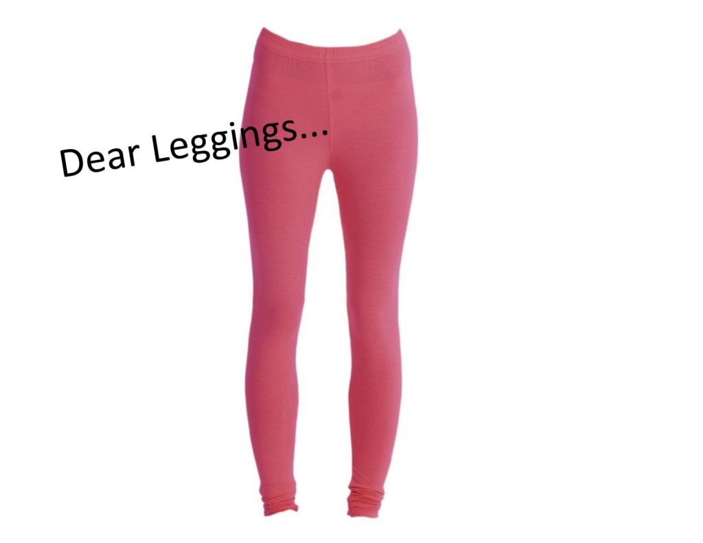 A Letter to My Leggings